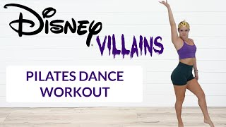 DISNEY VILLAINS PILATES DANCER WORKOUT NO EQUIPMENT ALL STANDING [upl. by Yerrot]