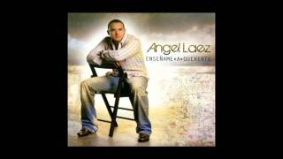 No tengas miedo  Angel Laez Tema completo [upl. by Widera]