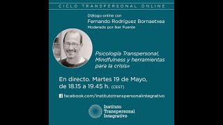 Ciclo Transpersonal online Dialogo con Fernando Rodriguez Bornaetxea 1952020 ITI [upl. by Miki987]