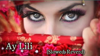 Ya Lili Ye Lila Arabic quotLofi Songsquot ❤ arabic love song 🥀 arabic sad songs 🥰 lofisong remix music [upl. by Chessa640]