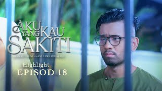 HIGHLIGHT Episod 18  Patutlah Selama Ni Mama Benci Sangat Dekat Kau  Aku Yang Kau Sakiti 2023 [upl. by Aimo]