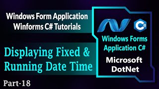 18  Displaying Fixed And Running Date And Time In Winforms C  DateTime Windows Forms HindiUrdu [upl. by Eph]