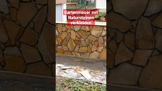 Gartenmauer bauen und mit Natursteinen verkleiden shorts [upl. by Perot]