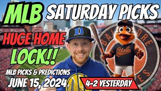 HUGE MLB LOCK MLB Picks Today 6152024  Free MLB Picks Predictions amp Sports Betting Advice [upl. by Weight]