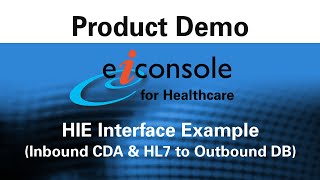 How to Create an HIE Interface with HL7 and CDA Data  PilotFish [upl. by Derwon]