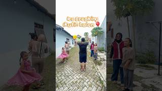 Ice breaking ikutin balonya lucu icebreaking [upl. by Ybroc]