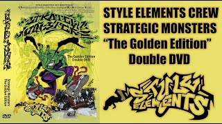 Style Elements Crew  Strategic Monsters quotThe Golden Editionquot Double DVD [upl. by Nelrah192]