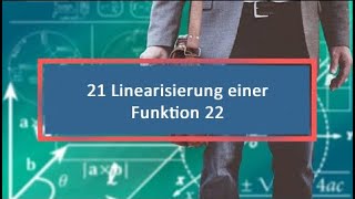 21 Linearisierung einer Funktion 22 [upl. by Lunetta]