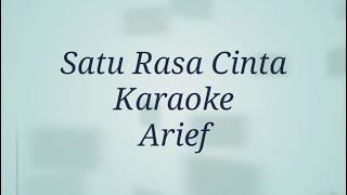 Karaoke  Satu Rasa Cinta  Arief  Slowrock  Jangan tanya bagaimana esok  Original  ViraLL [upl. by Ennaeerb988]