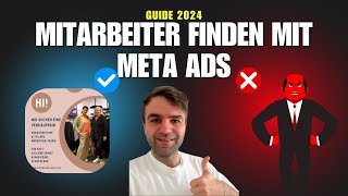 META Ads revolutioniert den Weg wie du Mitarbeiter findest  Schritt für Schritt 2024 [upl. by Paquito]