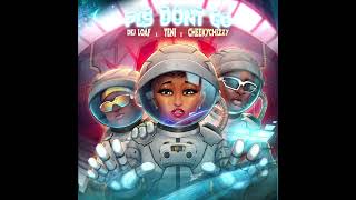 DeJ Loaf Teni amp Cheekychizzy  Please Dont Go AUDIO [upl. by Enilarak]