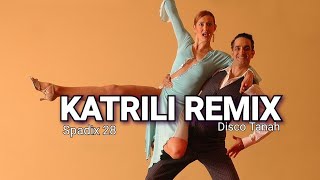 KATRILI REMIX  SPADIX 28 DISCO TANAH [upl. by Yecart]