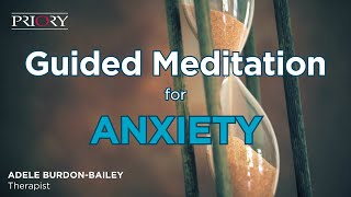 Guided Meditation for Anxiety  The Hourglass [upl. by Adelina912]