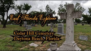 Cedar Hill Cemetery in Daytona Beach Florida [upl. by Naes]