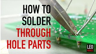 How to Solder Through Hole parts its easy [upl. by Lj469]