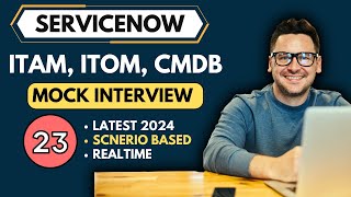 ServiceNow ITOM ITAM CMDB Mock Interview  ServiceNow Interview Questions [upl. by Werbel]