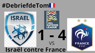 DebriefdeTom🇨🇵Israël contre France 1  4But CamavingaNkunkuGuedouziBarcola allez la France🇨🇵 [upl. by Ardiek]