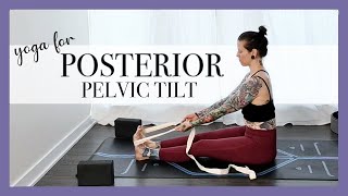 Yoga Flow for Posterior Pelvic Tilt with Lindsey May [upl. by Riaj750]