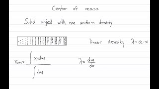 Center of mass  non uniform linear density [upl. by Krusche]