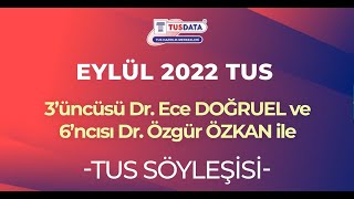 Eylül 2022 TUS 3üncüsü Dr Ece DOĞRUEL ve 6ncısı Dr Özgür ÖZKAN ile Söyleşi [upl. by Chellman]