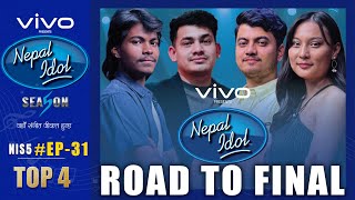 NEPAL IDOL  SEASON 5  ROAD TO FINALE  TOP 4 FINALISTS  EPISODE 31  AP1 HD [upl. by Lindbom]