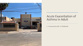 Acute Exacerbation of Asthma In Adult MD LY KONGHAK [upl. by Nickelsen]