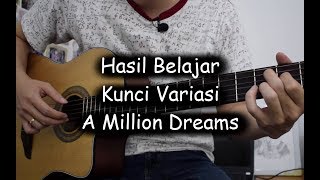 Hasil Belajar Kunci VARIASI A Million Dreams  The Greatest Showman [upl. by Atnuahc]