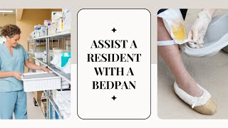 Assist a Resident with a Bedpan CNA Skill Prometric [upl. by Eyla]