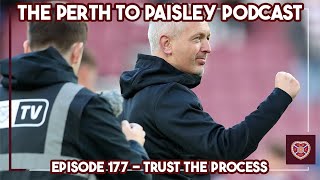 The Perth To Paisley Podcast  Episode 177  Trust The Process [upl. by Carce219]