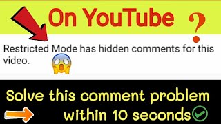 Restricted mode has hidden comments for this video  hidden comments problem solved  restrictedmode [upl. by Phares853]