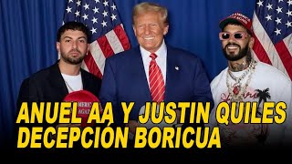 Cantantes Anuel AA y Justin Quiles con Trump ¡Decepción Boricua LOS RUBIOS TAMBIEN LLORAN [upl. by Etnad]