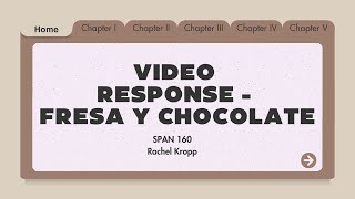 SPAN 160  Fresa y Chocolate Video [upl. by Sylera]