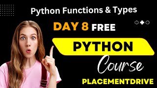 8 Python Placement Training  Python Full Course 2024Python Functions amp Types  Placementdrive [upl. by Ardnovahs]