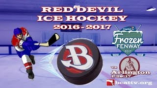 BHS Hockey 20162017 Frozen Fenway  Boys VS Arlington [upl. by Leavelle33]