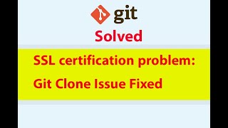 Fixed SSL certification problem Git Clone Issue Fixed git ssl [upl. by Yee]