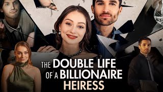 The Double Life Of A Billionaire Heiress Full Movie 2024  Marc Herrmann Haley L  Review amp Facts [upl. by Panaggio]