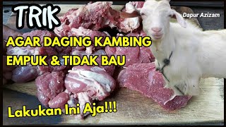 Cara Memasak Daging Kambing Agar Empuk amp Tidak Bau [upl. by Sivra169]