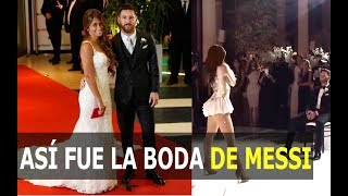 ASÍ FUE LA BODA DE MESSI Y ANTONELLA ROCCUZZO MIRA LO MEJOR DE LA FIESTA so was Messis wedding [upl. by Nonah]