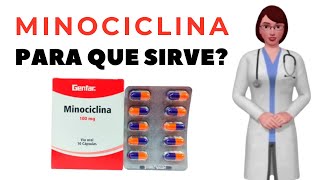 MINOCICLINA que es minociclina y para que sirve cuando y como tomar minociclina 100 mg [upl. by Bowden766]