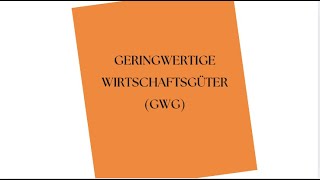 Was sind geringwertige Wirtschaftsgüter [upl. by Yvette]