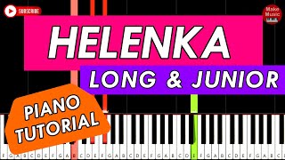 HELENKA Long amp Junior  Piano Keyboard Tutorial [upl. by Eninaej]