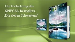 Lucinda Riley  Die Sturmschwester  Goldmann Verlag [upl. by Smoot]