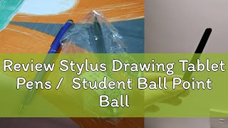 Review Stylus Drawing Tablet Pens  Student Ball Point Ballpoint  Capacitive Screen Caneta Touc [upl. by Alethea29]