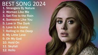 ADELE Playlist Best Songs 2024  Greatest Hits Songs of All Time  Music Mix Collection [upl. by Nevarc702]