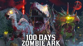 I Spent 100 Days in A Zombie Apocalypse Ark Heres What Happened [upl. by Semaj]