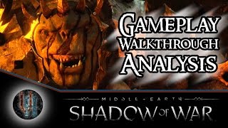 MiddleEarth Shadow of War  Gameplay Walkthrough Analysis [upl. by Anot]