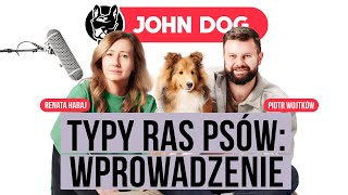 PODCAST 12 Potrzeby psów w zależności od typu rasy  gość Piotr Wojtków [upl. by Nivloc]