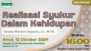 Realisasi Syukur Dalam Kehidupan  Ust Mardoni Saputra Lc MPd  MT Akmaliyatun Nisa [upl. by Sllew661]