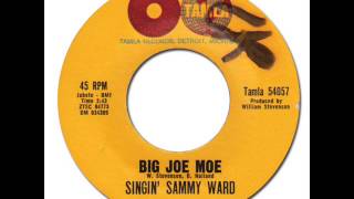 quotSINGINquot SAMMY WARD  Big Joe Moe Tamla 54057 1962 [upl. by Millan361]