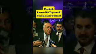 Demirel Zammı Kucağımızda Bulduk [upl. by Nalani]